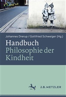 Johanne Drerup, Johannes Drerup, Schweiger, Schweiger, Gottfried Schweiger - Handbuch Philosophie der Kindheit