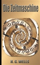 H G Wells, H. G. Wells, H.G. Wells, Armi Fischer, Armin Fischer - Die Zeitmaschine