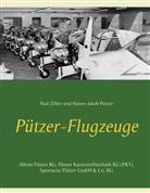 Hanns-Jakob Pützer, Pau Zöller, Paul Zöller - Pützer-Flugzeuge