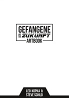 Leo Kopka, Stev Schild, Steve Schild - Gefangene der Zukunft Artbook