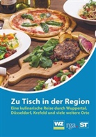 Westdeutsche  Zeitung, Westdeutsche Zeitung, Westdeutsche Zeitung - Zu Tisch in der Region (Paperback)