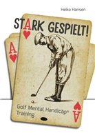 Heiko Hansen - Stark gespielt