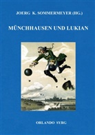 Gottfried Augus Bürger, Gottfried August Bürger, Lukian, Lukian von Samosata, Lukian von Samosata, Joer K Sommermeyer... - Münchhausen und Lukian