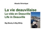 Véronique Abuela, Abuela Véronique - La vie deauvillaise