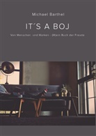 Michael Barthel - It's a Boj