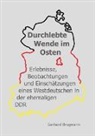 Gerhard Brugmann, Brugmann Gerhard - Durchlebte Wende im Osten