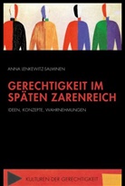 Anna Lenkewitz-Salminen, Thoma Bremer, Thomas Bremer, Holger Kuße, Holger Kusse u a, Stefan Plaggenborg... - Gerechtigkeit im späten Zarenreich