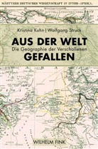 Kristin Kuhn, Kristina Kuhn, Wolfgang Struck, Kuhn, Kuhn, Wolfgan Struck... - Aus der Welt gefallen