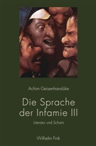 Achim Geisenhanslüke - Die Sprache der Infamie. Bd.3