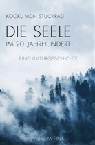 Kocku von Stuckrad, Kocku von Stuckrad - Die Seele im 20. Jahrhundert