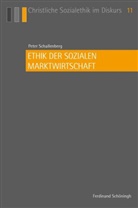 Peter Schallenberg, Nils Goldschmidt u a, Arn Küppers, Arnd Küppers, Peter Schallenberg - Ethik der sozialen Marktwirtschaft