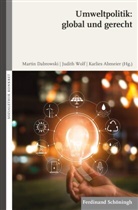 Karlie Abmeier, Karlies Abmeier, Karlies Abmeier u a, Martin Dabrowski, Marianne Heimbach-Steins, Arnd Küppers... - Umweltpolitik: global und gerecht