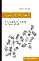 Rainer Stripf - Honig für das Volk