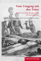 Martin Clauß, Horst Carl, Martin Clauß, Mari Fritsche, Maria Fritsche, Christa Hämmerle... - Vom Umgang mit den Toten