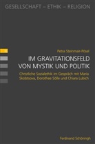 Petra Steinmair-PÃ¶sel, Petra Steinmair-Pösel, Alexander Filipovic u a, Marianne Heimbach-Steins, Walte Lesch, Walter Lesch - Im Gravitationsfeld von Mystik und Politik