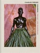 Charles Fre ger, Charles Fre´ger, Charles Freger, Charles Fréger, Ishmael Reed, Christo´ Schmal... - Charles Fre ger