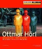 Pete Backes, Peter Backes, Hendri Kersten, Hendrik Kersten, Frank Krämer, Meinrad Maria Grewenig... - Ottmar Hörl