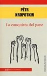 Pëtr A. Kropotkin - La conquista del pane