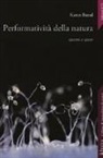 Karen Barad, E. Bougleux - Performatività della natura. Quanto e queer