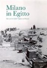 Milano in Egitto. Gli scavi di Achille Vogliano nel Fayum. Catalogo della mostra (Milano, 17 maggio-15 dicembre 2017)