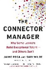 Jaime Roca, Audrey Taylor, Sari Wilde - The Connector Manager
