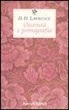 David Herbert Lawrence, A. Ceni - Oscenità e pornografia