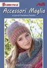 Francesca Peterlini - Accessori maglia