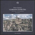 Pietro Laureano - Giardini di pietra. I Sassi di Matera e la civiltà mediterranea