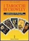 Akron, Hajo Banzhaf - I tarocchi di Crowley. Il manuale per l'uso delle carte di Aleister Crowley e lady Frieda Harris
