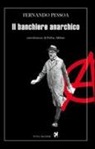 Fernando Pessoa - Il banchiere anarchico