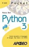 Marco Beri - Python 3. Guida tascabile al linguaggio di Google, Star Wars e la NASA