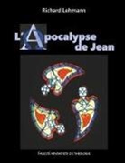 Richard Lehmann - L'Apocalypse de Jean