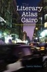 Samia Mehrez, Samia Mehrez - The Literary Atlas of Cairo