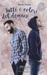 Paolo Costa - Tutti i colori del domani