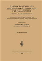 Herber Begemann, Herbert Begemann - Fünfter Kongress der Europäischen Gesellschaft für Hämatologie, Freiburg i. Br., 20. bis 24. September 1955 / Cinquième Congrès de la Société Européenne d'Hématologie, Freiburg i. Br., Allemagne, 20-24 Septembre 1955