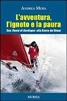 Andrea Mura - L' avventura, l'ignoto e la paura