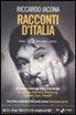 Riccardo Iacona - Racconti d'Italia. 3 DVD. Con libro