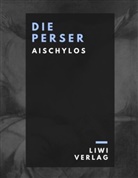 Aischylos, Aischylos - Die Perser
