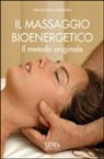 Francesco Padrini - Il massaggio bioenergetico