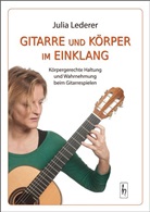 Julia Lederer, Jo Achim Werner, Felicita Hübner, Felicitas Hübner - Gitarre und Körper im Einklang