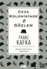 Franz Kafka - Ceza Kolonisinde Gözlem