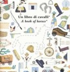 Noemi Vola - Un libro di cavalli-A book of horses