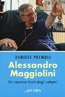 Daniele Premoli - Alessandro Maggiolini. Un vescovo fuori dagli schemi