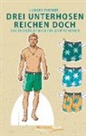 Ludger Fischer - Drei Unterhosen reichen doch