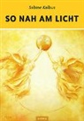 Sabine Kalbus - So nah am Licht