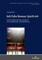 Carolin Kull - Juli Zehs Roman "Spieltrieb"
