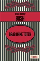 Christopher Bush - Grab ohne Toten