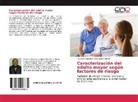 Faustina Mercedes Armenteros Borrell - Caracterización del adulto mayor según factores de riesgo