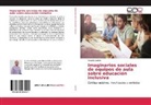 Ricardo Castro - Imaginarios sociales de equipos de aula sobre educación inclusiva