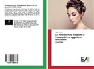 Laura Barone - La metamorfosi il sublime e l'essere donna oggetto in televisione